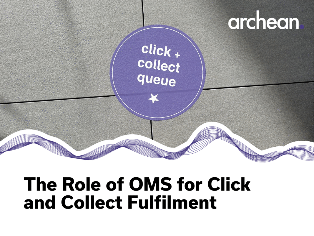 The Role of OMS for Click and Collect Fulfilment